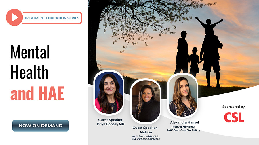 Watch the Mental Health and HAE Treatment Education Series Webinar